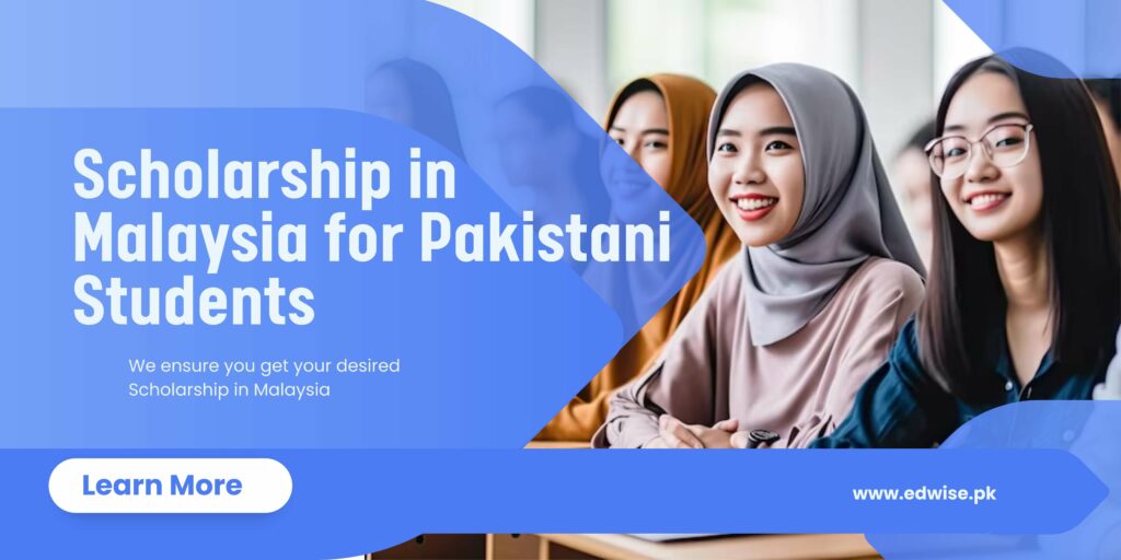 Scholarships in Malaysia for Pakistani Students